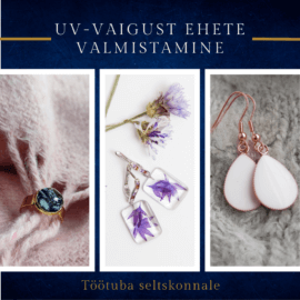 UV-vaigust ehete valmistamine