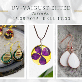 UV-vaigust ehted töötuba