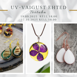 UV-vaigust ehted töötuba