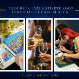 VEINIRETK LÄBI MAITSETE koos juhendatud maalimisega